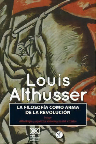 La Filosofãâa Como Arma De La Revoluciãâ³n, De Althusser, Louis. Anthropos Editorial, Tapa Blanda En Español