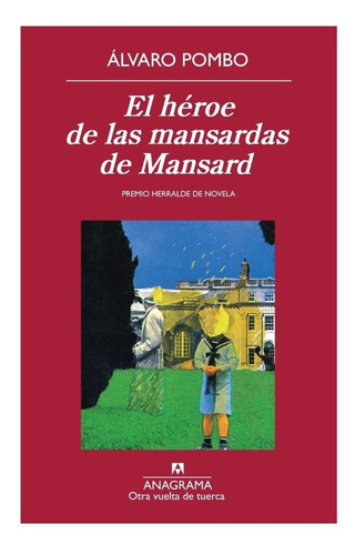 Heroe De Las Mansardas, El
