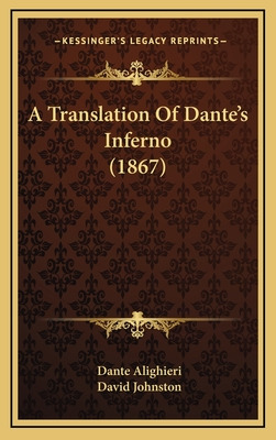 Libro A Translation Of Dante's Inferno (1867) - Alighieri...