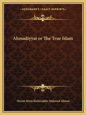 Libro Ahmadiyyat Or The True Islam - Ahmad, Hazrat Mirza ...