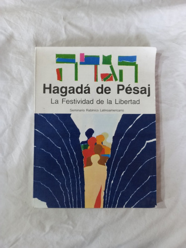 Hagadá De Pésaj Festividad De La Libertad