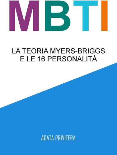 Libro: Mbti: La Teoria Myers-briggs E Le 16 Personalità