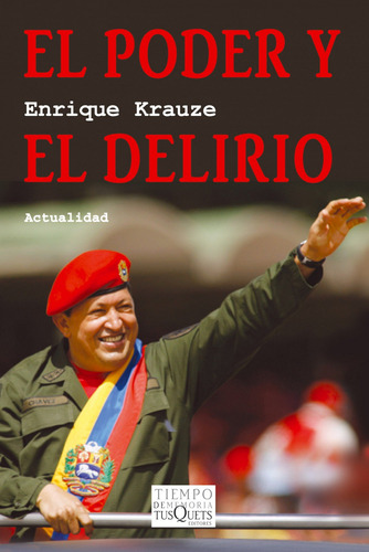 Libro El Poder Y El Delirio De Krauze, Enrique