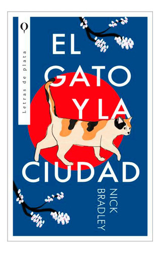 Libro El Gato Y La Ciudad De Nick Bradley En Librería Montev