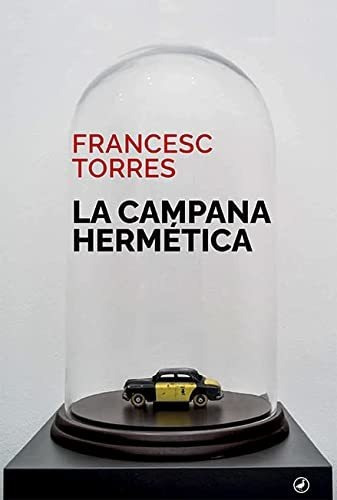 La Campana Hermetica - Torres Francesc
