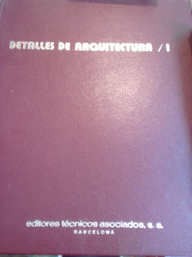 Detalles De Arquitectura T 1 Enciclopedia De La Construcción