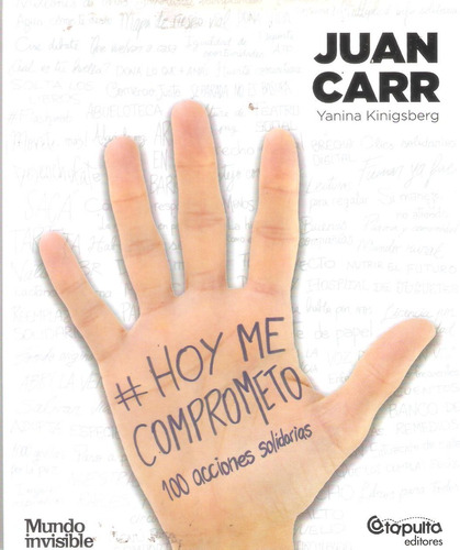 Hoy Me Comprometo. 100 Acciones Solidarias, Juan Carr