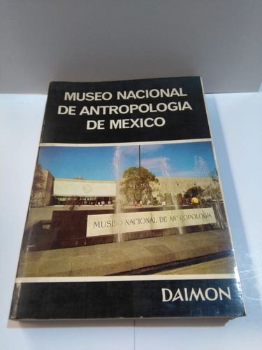 Museo Nacional De Antropologia De Mexico - Daimon - Usado 