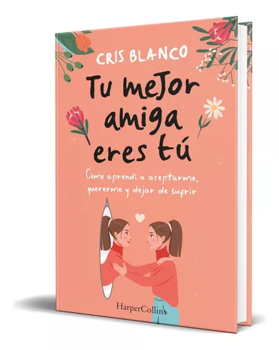 Tu mejor amiga eres tú Audiolibro, Cris Blanco 