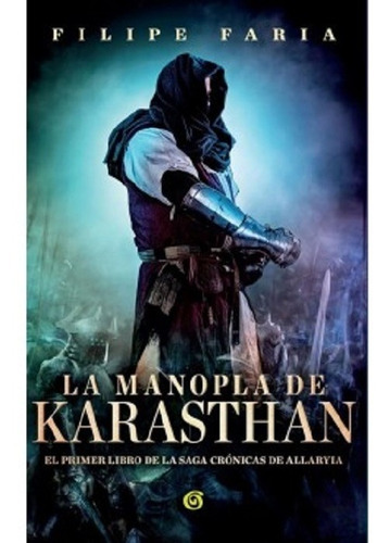 La Manopla De Karasthan., De Filipe Faria. Editorial Ediciones B. En Español