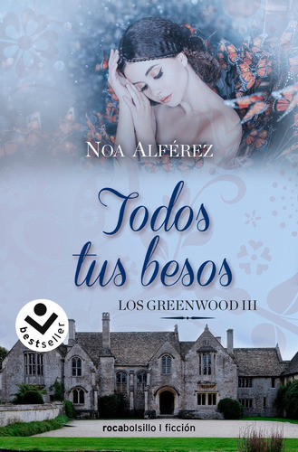 Todos Tus Besos (los Greenwood 3), De Noa Alferez. Editorial Roca Bolsillo En Español