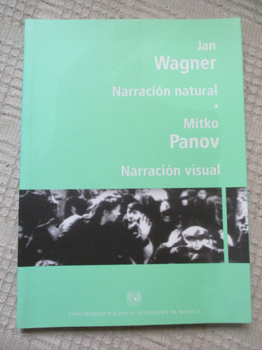 Jan Wagner, Mitko Panov -narración Natural. Narración Visual