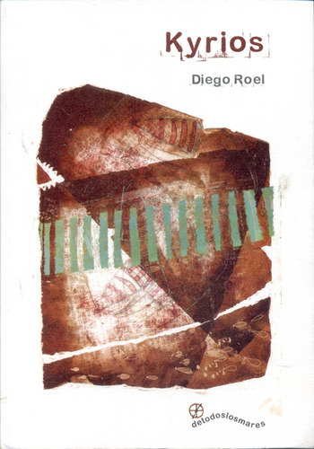 Kyrios, De Diego Roel. Editorial Detodoslosmares, Tapa Blanda, Edición 1 En Español