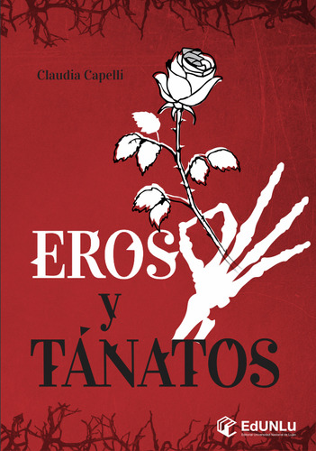 Eros Y Tanatos, De Claudia Capelli. Editorial Argentina-silu, Tapa Blanda, Edición 2018 En Español