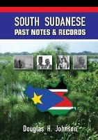 Libro South Sudanese Past Notes & Records - Douglas H Joh...