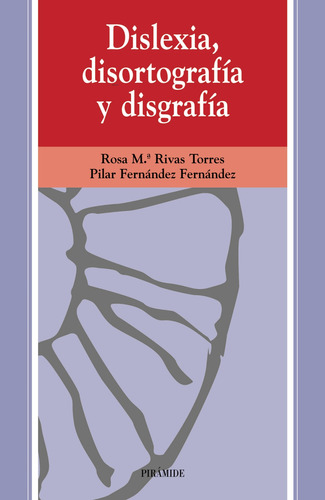 Libro Dislexia Disortografía Y Disgrafía De Rivas Torres Ros