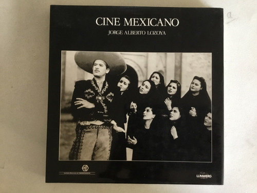 Cine Mexicano - Jorge Alberto Lozoya (firmado) (Reacondicionado)