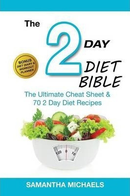 Libro 2 Day Diet Bible - Samantha Michaels