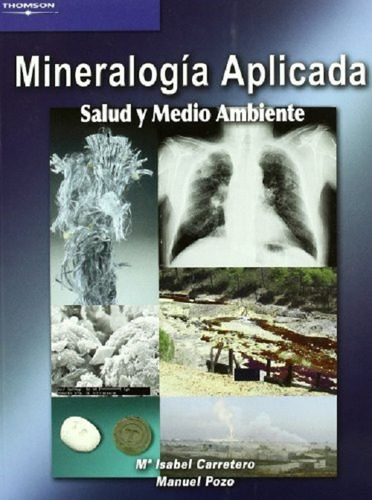 Mineralogía Aplicada. M. Isabel Carretero