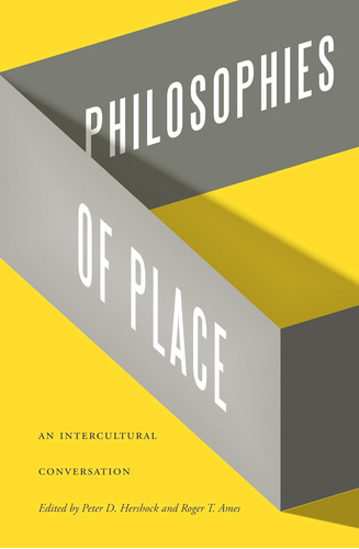 Libro:  Philosophies Of Place: An Intercultural Conversation