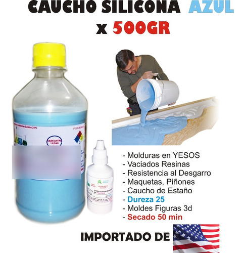 Caucho Silicona Mold Liquido Moldes X500g Molduras Yeso 3d