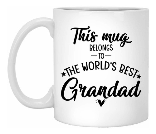 Esta Taza Pertenece Al Mejor Abuelo Mundo Regalo Cumpleaño I