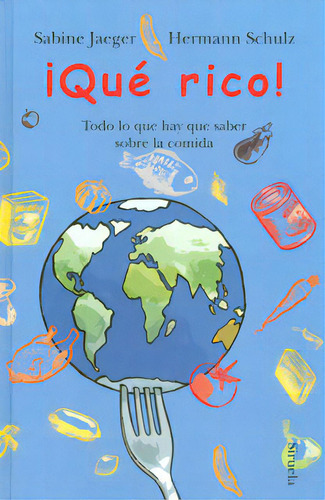 ¡qué Rico! Todo Lo Que Hay Que Saber Sobre La Comida, De Varios Autores. Serie 8498415629, Vol. 1. Editorial Promolibro, Tapa Blanda, Edición 2011 En Español, 2011