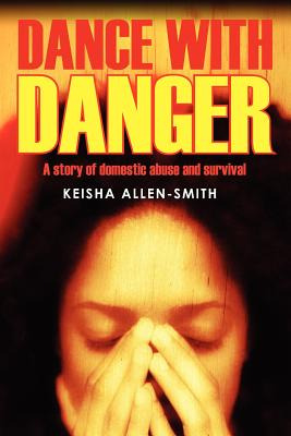 Libro Dance With Danger: A Story Of Domestic Abuse And Su...