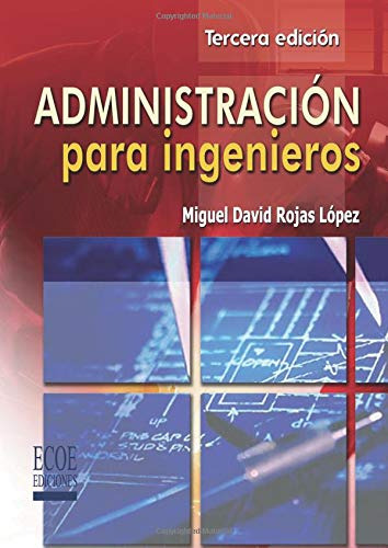 Libro Administración Para Ingenieros De Miguel David Rojas L