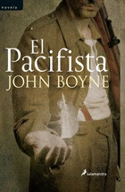 El Pacifista - John Boyne