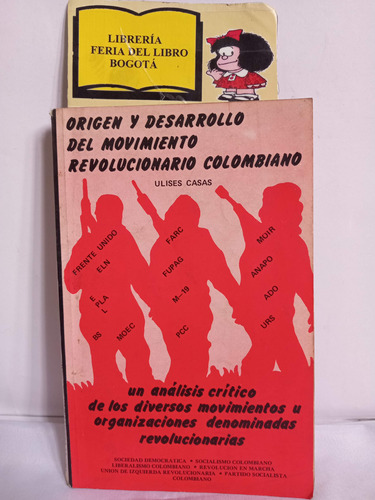 Origen Y Desarrollo Del Movimiento Revolucionario Colombiano