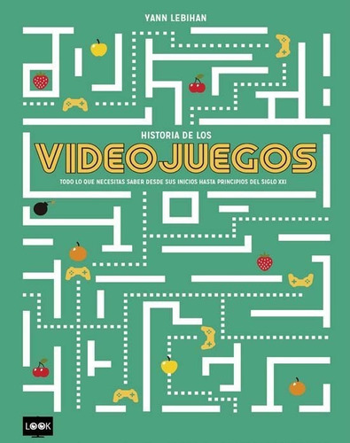HISTORIA DE LOS VIDEOJUEGOS, de Lebihan, Yann. Editorial Manontroppo en español