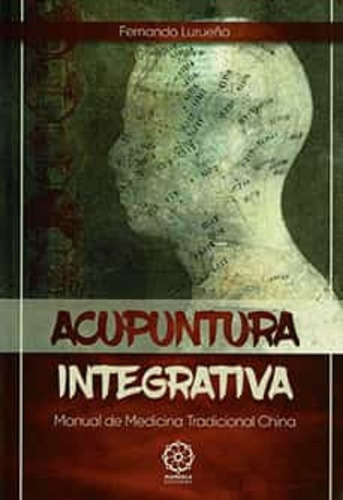 Acupuntura Integrativa- Fernando Lurueña