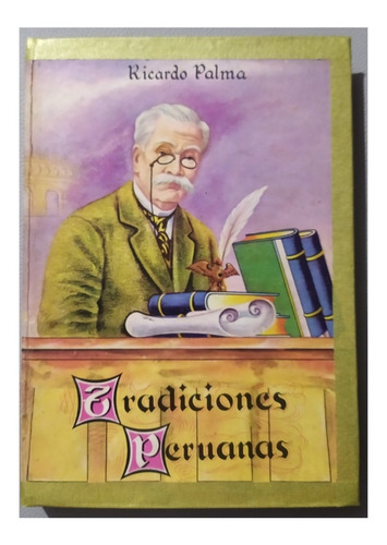 Tradiciones Peruanas - Ricardo Palma