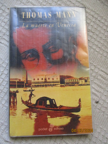 Thomas Mann - La Muerte En Venecia. Mario Y El Mago