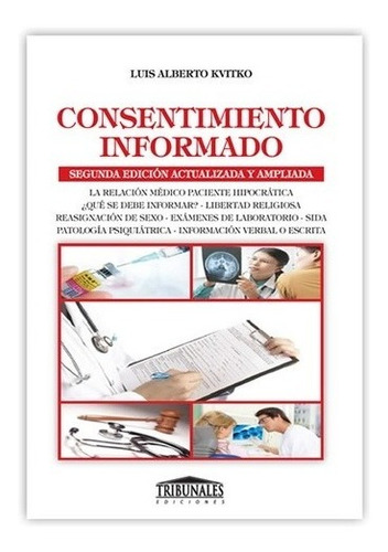 Consentimiento Informado. Kvitko. Medicina Legal