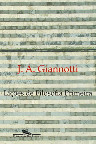 Lições de filosofia primeira, de Giannotti, José Arthur. Editora Schwarcz SA, capa mole em português, 2011