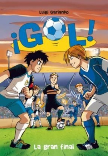 Libro Gran Final (gol 5) - Garlando Luigi (papel) De Garland