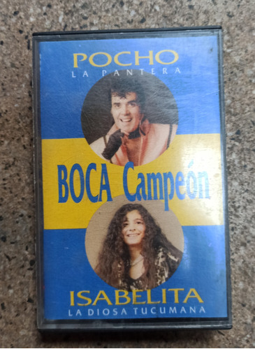 Casette Boca Campeon - Pocho La Pantera - Isabelita Unico!