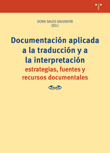 Libro Documentaciã¿n Aplicada A La Traducciã¿n Y A La Int...