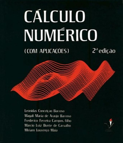 Livro Calculo Numerico Com Aplicacoes, De Barroso, Leonidas Conceicao., Vol. 01. Editora Harbra - Didatica/paradidatico, Capa Brochura, Edição 2 Em Português