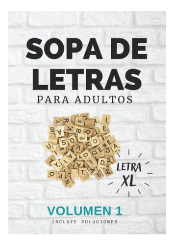 Libro : Sopa De Letras Para Adultos Y Mayores Letra Grande 