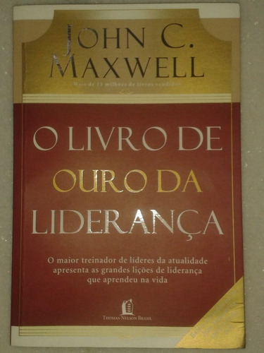 O Livro De Ouro Da Liderança - O Maior Treinador De Líderes!