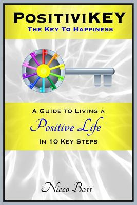 Libro Positivikey: The Key To Happiness: A Guide To Livin...