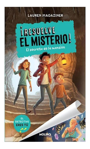 ¡resuelve El Misterio! 1 - El Secreto De La Mansión