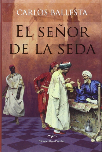 Libro Seã¿or De La Seda,el