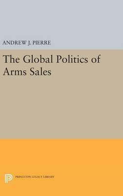 Libro The Global Politics Of Arms Sales - Andrew J. Pierre