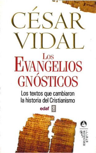 Libro: Los Evangelios Gnósticos. Vidal Manzanares, César. Ed