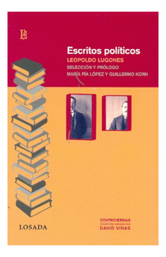 Escritos Politicos - Lugones, Leopoldo