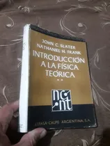 Comprar Libro Introducción A La Fisica Teórica Slater
